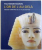TOUTANKHAMON  - L' OR DE L' AU  - DELA  - TRESORS FUNERAIRES DE LA VALEE DES ROIS , editee par ANDRE WIESE et ANDREAS BRODBECK ,  2004