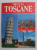 TOUTE LA TOSCANE - EDITION FRANCASIE , 1988