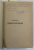 TRACTATUL OBLIGATIUNILOR de GR. G. PEUCESCU , COLIGAT DE DOUA VOLUME , 1884- 1891
