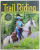 TRAIL RIDING, TRAIN, PREPARE, PACK UP & HIT THE TRAIL by RHONDA HART POE , 2005