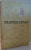TRANSILVANIA , 1/76 , REVISTA POLITICA SOCIAL - CULTURALA SI LITERARA , ANUL V ( LXXXII )