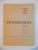 TRANSILVANIA. REVISTA POLITICA SOCIAL-CULTURALA SI LITERARA. SERIE NOUA, AUGUST, NR. 8/80