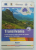 TRANSILVANIA , TRASEE TURISTICE IN ZONELE NATURALE DE RECREERE SI AGREMENT , 2011