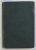 TRATAT DE PEDAGOGIE de EMMANUEL KANT / DARWINISMUL de EMILE FERRIERE / GENERATIUNEA SPONTANEE SI DARWINISMUL  de N. LEON , COLEGAT DE TREI CARTI *, EDITIE INTERBELICA