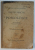 TRATAT PRACTIC DE POMOLOGIE de NIC. D. COJOCARU , 1906