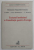 TRATATUL INSTITUIND O CONSTITUTIE PENTRU EUROPA de I. GALEA ...C. MORARIU , 2005