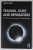 TRAUMA , GUILT AND REPARATION , THE PATH FROM IMPASSE TO DEVELOPMENT by HEINZ WEISS , 2020