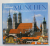 TRAUMSTADT MUNCHEN / MUNICH von WALTER STELZLE , EDITE IN GERMANA , FRANCEZA , ENGLEZA , ALBUM FOTOGRAFIC , ANII 2000