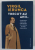 TRECUT- AU ANII ...de VIRGIL IERUNCA , FRAGMENTE DE JURNAL ...SCRISORI NEPIERDUTE , 2023