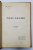 Trei drame de N. Iorga - Valenii de Munte, 1912