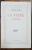 TRISTAN TZARA, LA FUITE - PARIS, 1947