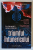 TRIUMFUL INTUNERICULUI de ERIC GIACOMETTI si JACQUES RAVENNE , roman , 2023