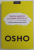 TRUPUL MURITOR SI LUMINA SPIRITULUI , 60 DE PARABOLE SI POVESTIRI de OSHO , 2019