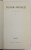 TUDOR ARGHEZI , SCRIERI, VOLUMUL 31 : PROZE , 1979