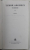 TUDOR ARGHEZI , SCRIERI, VOLUMUL 42 : PROZE , 1999