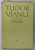 TUDOR VIANU , OPERE , VOLUMUL III , SCRIITORI ROMANI - SINTEZE , antologie de MATEI CALINESCU si GELU IONESCU , 1973, EDITIE CARTONATA