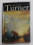 TURNER by  GRAHAM REYNOLDS , 176 ILLUSTRATIONS , 34 IN COLOUR , 1969
