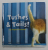 TUSHES and TAILS ! by STEPHANIE FRATTINI , 2012