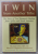 TWIN FROM ANOTHER TRIBE , THE STORY OF TWO SHAMANIC HEALERS FROM AFRICA AND NORTH AMERICA by MICHAEL ORTIZ HILL and MANDAZA AUGUSTINE KANDEMWA , 2007