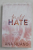 TWISTED HATE - TWISTED BOOK THREE by ANA HUANG , 2022, PREZINTA URME DE INDOIRE SI DE UZURA