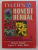 TYLER 'S HONEST HERBAL - A SENSIBLE GUIDE TO THE USE OF HERBS AND RELATED REMEDIES by STEVEN FOSTER and VARRO E . TYLER , 1998