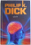 UBIK de PHILIP DICK , 2012 , EDITIE CARTONATA