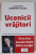 UCENICII VRAJITORI de ALEXANDRA HENRION- CAUDE , TOT CE VI SE ASCUNDE DESPRE ARN- UL MESAGER , 2023