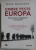 UMBRE PESTE EUROPA , DEMOCRATIE SI TOTALITARISM IN SECOLUL XX de MARK MAZOWER , 2019