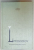 UN EROU AL TIMPULUI NOSTRU de MIHAIL LERMONTOV , 2003, EDITIE CARTONATA