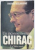 UN INCONNU NOMME CHIRAC par THIERRY DESJARDINS , 1983