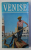 UN JOUR A VENISE - GUIDE PRATIQUE AVEC PLAN MONUMENTAL par EDUARDO BONECHI , 1968 * CONTINE HARTA