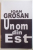 UN OM DIN EST de IOAN GROSAN , 2010
