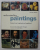 UNDERSTANDING PAINTINGS  - THEMES IN ART EXPLORED AND EXPLAINED , by ALEXANDER STURGIS and HOLLIS CLAYSON  , 2000