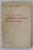 UNE ENIGME ET UN MIRACLE HISTORIQUE : LE PEUPLE ROUMAIN par G. I. BRATIANU , 1942 , PREZINTA PETE SI URME DE UZURA