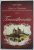 UNGARIA SI TRANSILVANIA , OBSERVATII ASUPRA CONDITIEI LOR SOCIALE , POLITICE SI ECONOMICE de JOHN PAGET , VOLUMUL II  - TRANSILVANIA , 2015