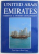 UNITED ARAB EMIRATES  - HERITAGE & MODERN DEVELOPMENT by PETER VINE & PAULA CASEY , 1992