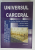 UNIVERSUL CARCERAL , CULEGERE DE STUDII DE CRIMINOLOGIE SI PENOLOGIE de EMILIAN STANISOR ...CRISTINA PRIPP , 2004
