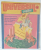 UNIVERSUL COPIILOR , REVISTA SAPTAMANALA ILUSTRATA , NR. 49-50 , 1990