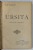 URSITA , roman istoric de B.P. HASDEU , 1910