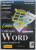 UTILIZARE WORD PENTRU WINDOWS 95 , EDITIE SPECIALA de RON PERSON si KAREN ROSE , MANUAL DE UTILIZARE COMPLET , 1999