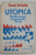 UTOPICA, STUDII ASUPRA IMAGINARULUI SOCIAL de SORIN ANTOHI, 1991