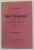 VALEA TELEAJENULUI - DESCRIERE IN VEDEREA EXCURSIUNILOR de G. M. MURGOCI , cu un ados de N. IORGA , 1909