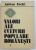 VALORI ALE CULTURII POPULARE ROMANESTI , VOL. I de ADRIAN FOCHI , 1987