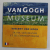 VAN GOGH MUSEUM - SA VIE , SON OEUVRE ET SES CONTEMPORAINS - GUIDE - 2005