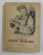 VASILI TIORCHIN  - CARTE DESPRE OSTAS de A. TVARDOVSCHI , ilustratii de J. PERAHIM * , 1953, PREZINTE URME DE UZURA , MICI DEFECTE