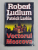 VECTORUL MOSCOVA de ROBERT LUDLUM si PATRICK LARKIN , 2006
