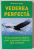 VEDEREA PERFECTA , IMBUNATATIREA VEDERII PRIN TRATAMENT NATURAL FARA OCHELARI de WILLIAM H. BATES , 2023