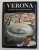 VERONA - HISTORY AND MASTERPIECES by RENZO CHIARELLI , 1997