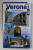 VERONA - NEW PRACTICAL GUIDE , 250 COLOR PHOTOS