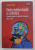 VIATA  INTELECTUALA SI ARTISTICA IN PRIMUL DECENIU AL REGIMULUI CEAUSESCU 1965- 1974 de CRISTIAN VASILE , 2014